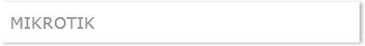 MIKROTIK